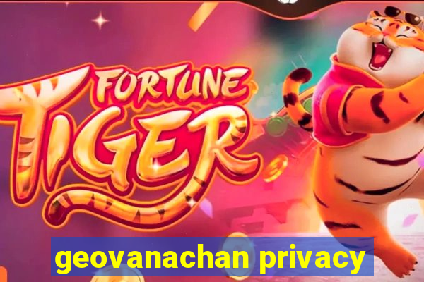 geovanachan privacy